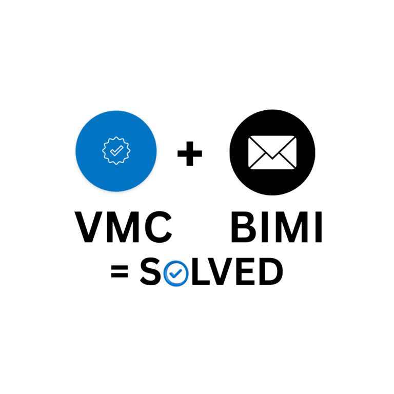 How Verified Mark Certificates (VMC) and Brand Indicators for Message Identification (BIMI) Increase Email Open Rates & Trust